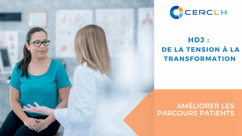 HDJ & médecine ambulatoire : Optimisation de la prise en charge des patients et du parcours de soins pour les établissements de santé