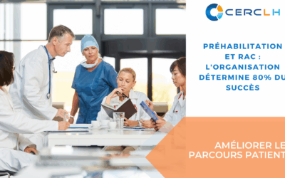 Préhabilitation et RAC : l’organisation détermine 80% du succès