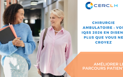 IQSS 2026 en chirurgie ambulatoire : ce que vos indicateurs révèlent sur votre parcours périopératoire