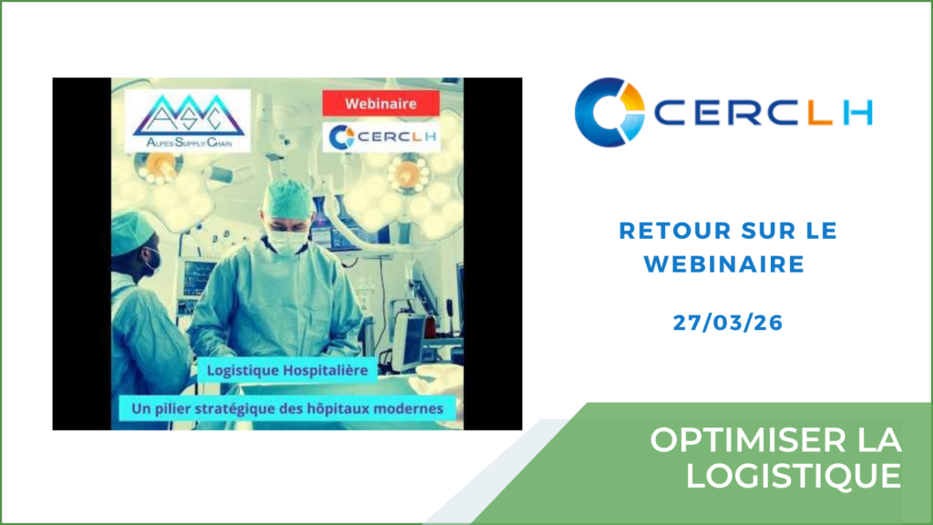 Retour sur notre webinaire avec Alpes Supply Chain sur les transformations de la logistique hospitalière : COVID, plateformes mutualisées, AGV, RSE