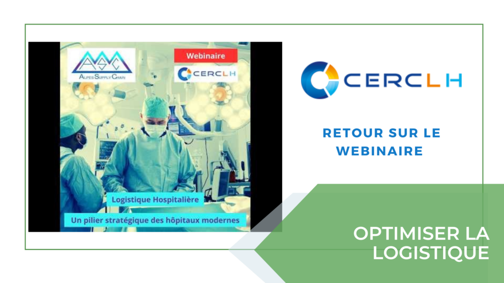 Retour sur notre webinaire avec Alpes Supply Chain sur les transformations de la logistique hospitalière : COVID, plateformes mutualisées, AGV, RSE
